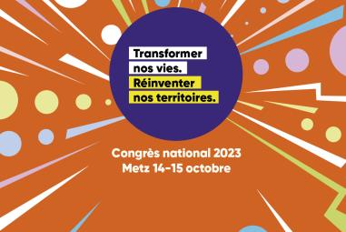 Congrès national Transformer nos vies. Réinventer nos territoires